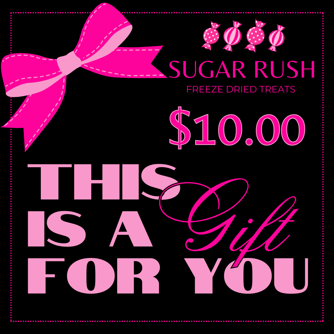 Gift Card | Sugar Rush Freeze Dried Treats